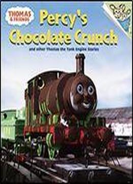 Percy's Chocolate Crunch: And Other Thomas The Tank Engine Stories (thomas & Friends)