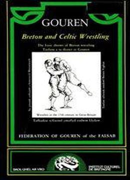 Gouren: Breton And Celtic Wrestling