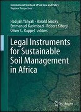 Legal Instruments For Sustainable Soil Management In Africa