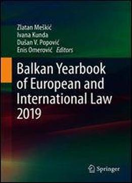 Balkan Yearbook Of European And International Law 2019