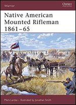 Native American Mounted Rifleman 1861-65 (warrior)
