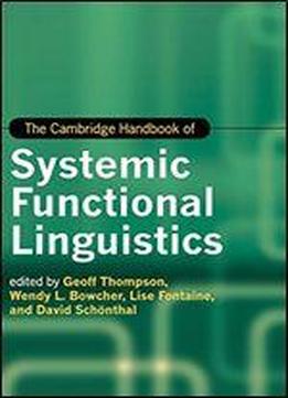 The Cambridge Handbook Of Systemic Functional Linguistics