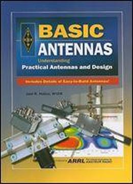 Basic Antennas: Understanding Practical Antennas And Design