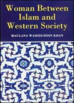 Woman Between Islam And Western Society