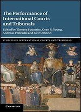 The Performance Of International Courts And Tribunals