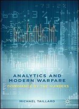 Analytics And Modern Warfare: Dominance By The Numbers