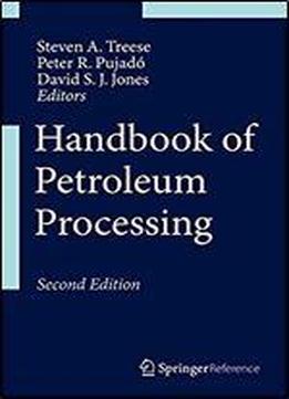 Handbook Of Petroleum Processing, 2nd Edition