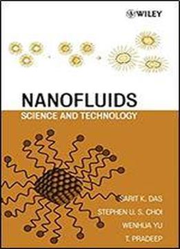Nanofluids: Science And Technology