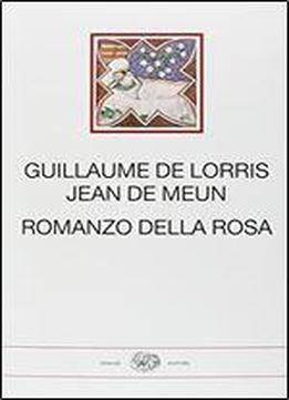 Romanzo Della Rosa. Testo Francese Antico A Fronte