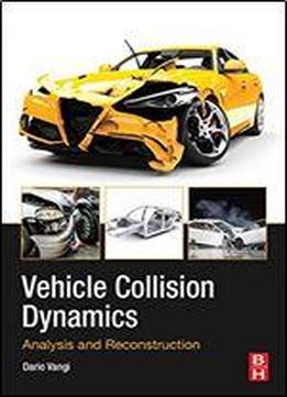 Vehicle Crash Modeling And Analysis