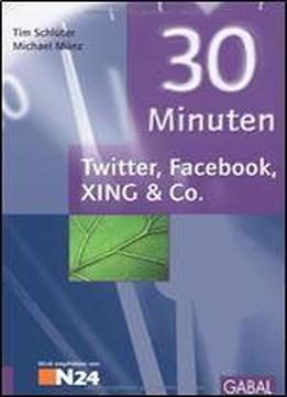 30 Minuten Twitter, Facebook, Xing & Co