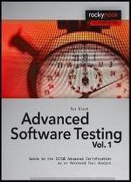 Advanced Software Testing - Vol. 1: Guide To The Istqb Advanced Certification As An Advanced Test Analyst