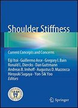 Shoulder Stiffness: Current Concepts And Concerns