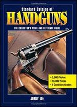 Standard Catalog Of Handguns