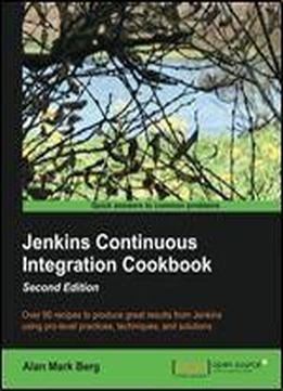 Jenkins Continuous Integration Cookbook (2nd Edition)