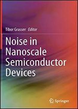 Noise In Nanoscale Semiconductor Devices