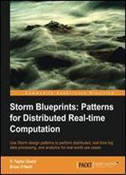 Storm Blueprints: Patterns For Distributed Real-time Computation