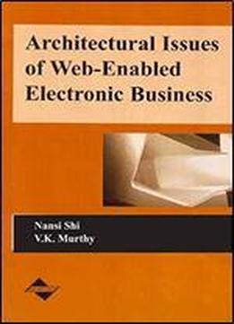 Architectural Issues Of Web-enabled Electronic Business