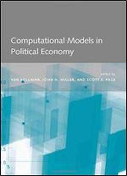 Computational Models In Political Economy