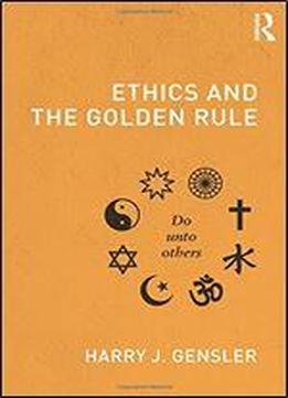 Ethics And The Golden Rule