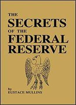 The Secrets Of The Federal Reserve: The London Connection