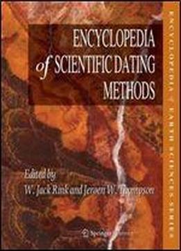Encyclopedia Of Scientific Dating Methods