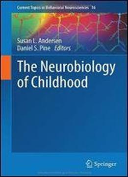 The Neurobiology Of Childhood