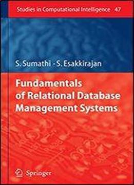 Fundamentals Of Relational Database Management Systems (studies In Computational Intelligence)