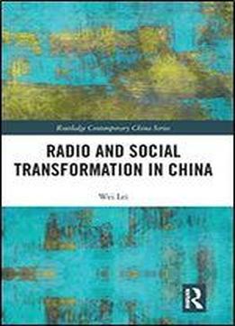 Radio And Social Transformation In China