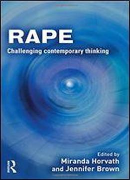 Rape: Challenging Contemporary Thinking