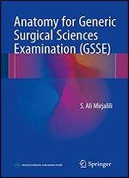 Anatomy For The Generic Surgical Sciences Examination