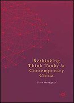 Rethinking Think Tanks In Contemporary China