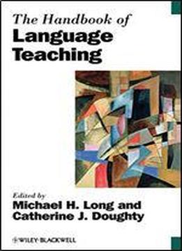 The Handbook Of Language Teaching