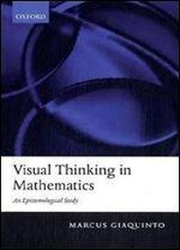 Visual Thinking In Mathematics
