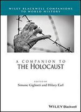 A Companion To The Holocaust