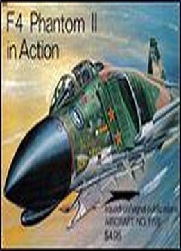 F4 Phantom Ii In Action (squadron Signal 1005)