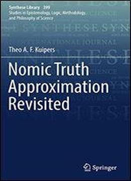 Nomic Truth Approximation Revisited (synthese Library)
