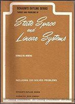 Schaum's Outline Of Theory And Problems Of State Space And Linear Systems (schaum's Outline Series)