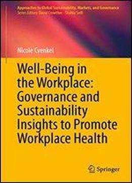 Well-being In The Workplace: Governance And Sustainability Insights To Promote Workplace Health