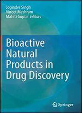 Bioactive Natural Products In Drug Discovery