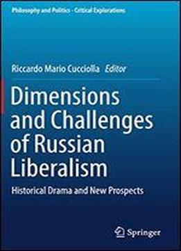 Dimensions And Challenges Of Russian Liberalism: Historical Drama And New Prospects