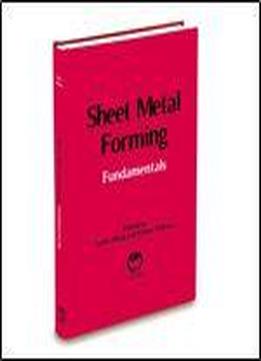 Sheet Metal Forming: Fundamentals
