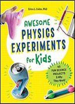 Awesome Physics Experiments For Kids