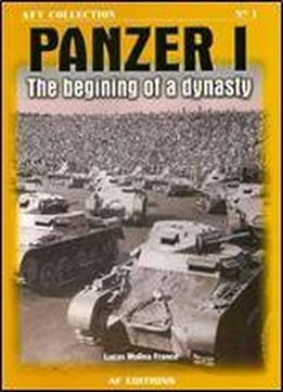 Panzer I: The Begining Of A Dinasty (afv Collection 1)
