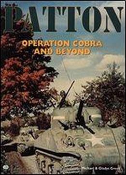 Patton: Operation Cobra And Beyond