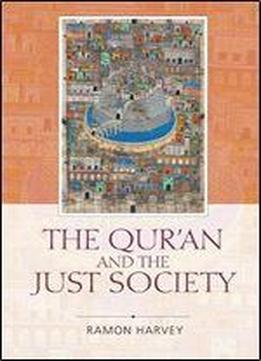 The Qur'an And The Just Society