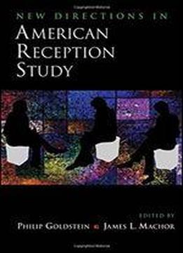 New Directions In American Reception Study