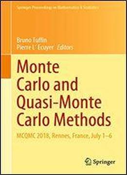 Monte Carlo And Quasi-monte Carlo Methods: Mcqmc 2018, Rennes, France, July 16