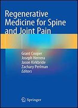 Regenerative Medicine For Spine And Joint Pain
