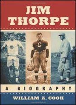 Jim Thorpe: A Biography